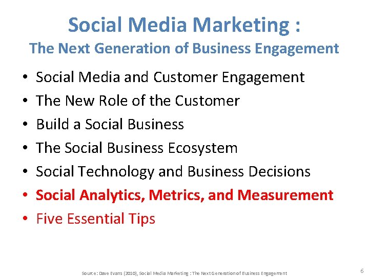 Social Media Marketing : The Next Generation of Business Engagement • • Social Media