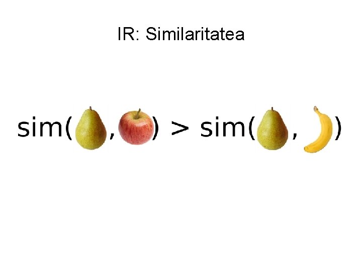 IR: Similaritatea 