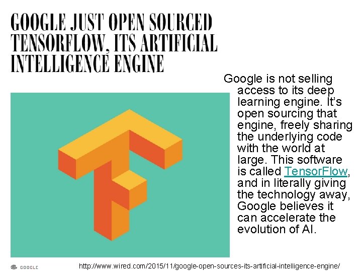 Google is not selling access to its deep learning engine. It’s open sourcing that