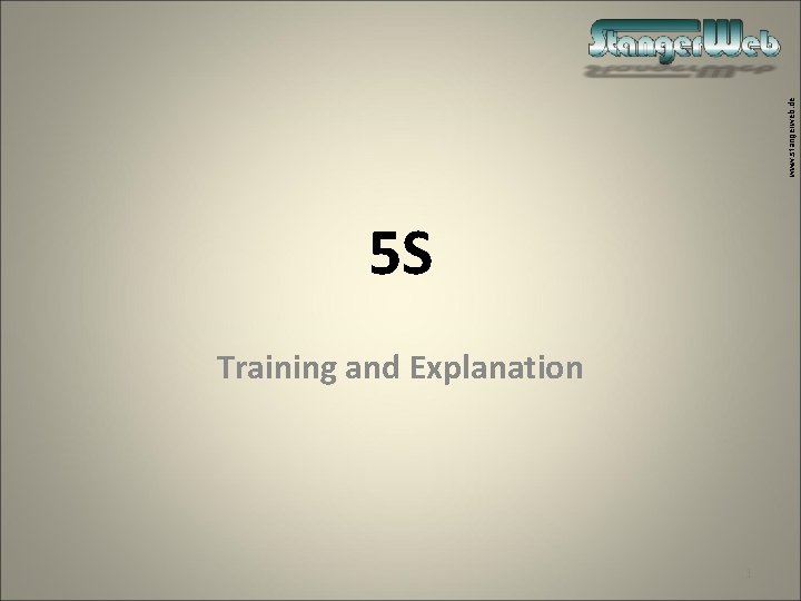 www. stangerweb. de 5 S Training and Explanation 1 