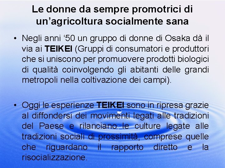 Le donne da sempre promotrici di un’agricoltura socialmente sana • Negli anni ‘ 50