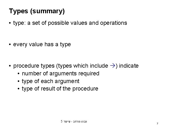 Types Fully Explained Lecture 5 Higherorder procedures 5 1 Types so