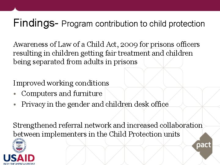 Findings- Program contribution to child protection Awareness of Law of a Child Act, 2009