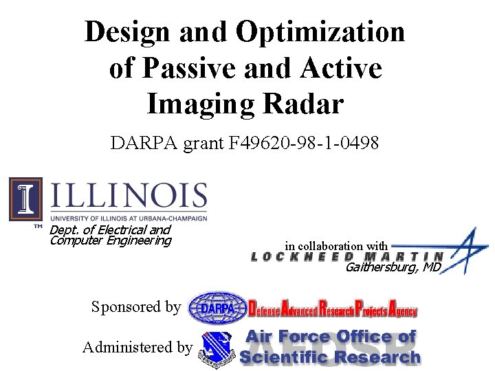 Design and Optimization of Passive and Active Imaging Radar DARPA grant F 49620 -98