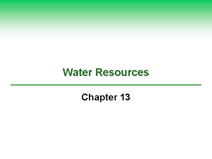 Water Resources Chapter 13 