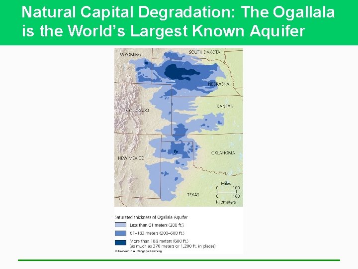 Natural Capital Degradation: The Ogallala is the World’s Largest Known Aquifer 