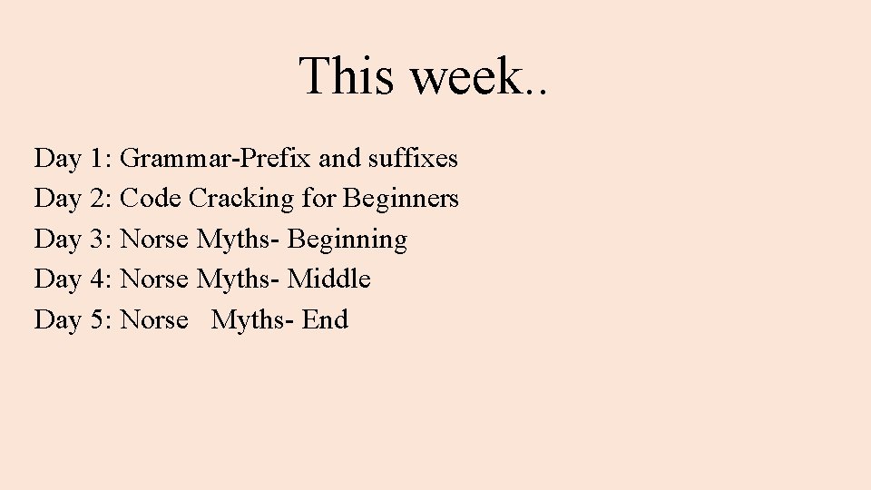 This week. . Day 1: Grammar-Prefix and suffixes Day 2: Code Cracking for Beginners