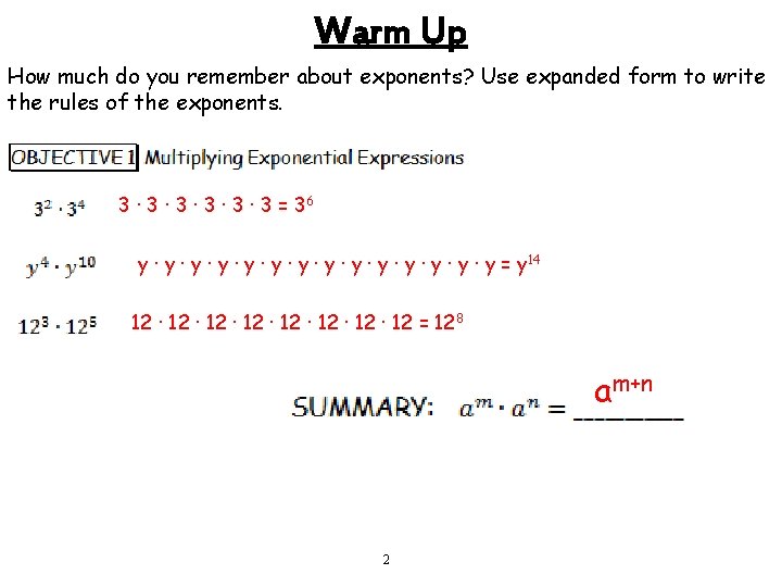 Warm Up How much do you remember about exponents? Use expanded form to write