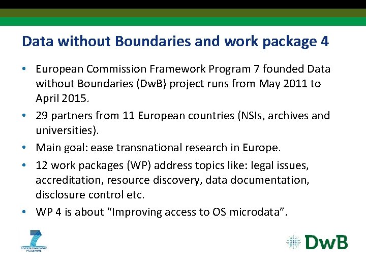 Data without Boundaries and work package 4 • European Commission Framework Program 7 founded