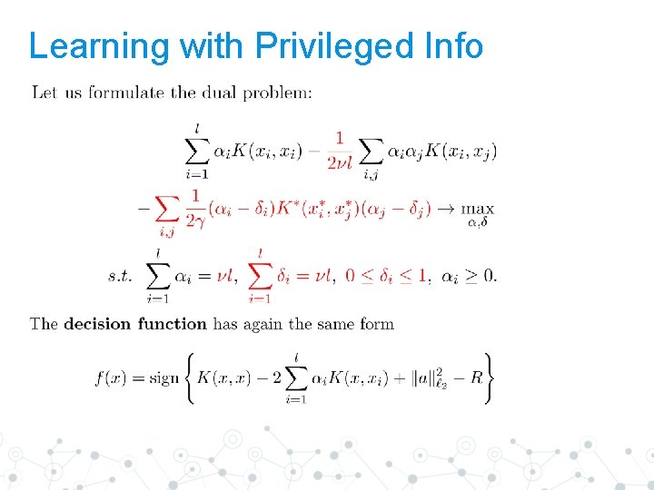 Learning with Privileged Info 