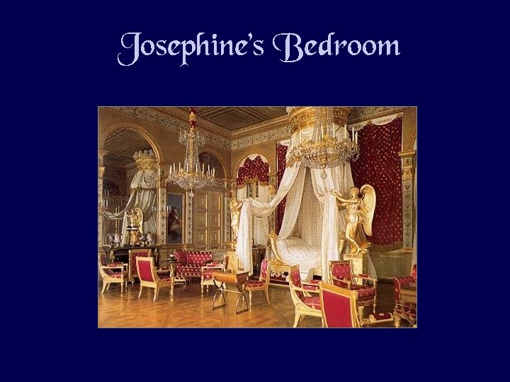 Josephine’s Bedroom 