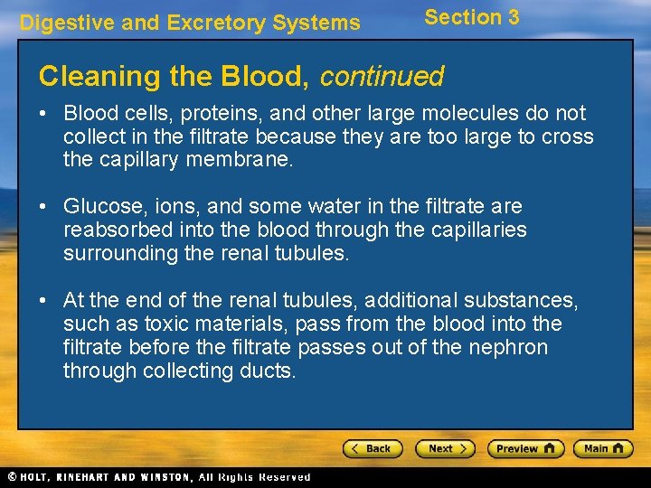 Digestive and Excretory Systems Section 3 Cleaning the Blood, continued • Blood cells, proteins,