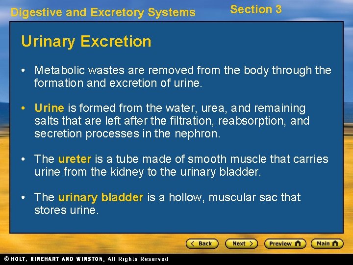 Digestive and Excretory Systems Section 3 Urinary Excretion • Metabolic wastes are removed from