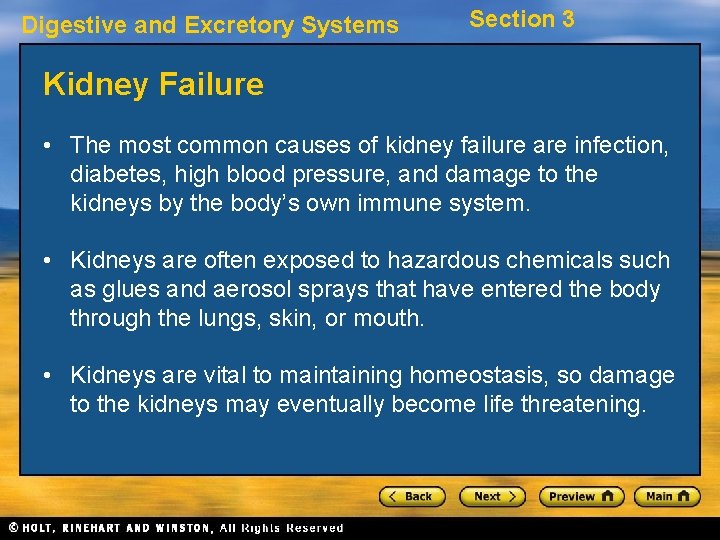 Digestive and Excretory Systems Section 3 Kidney Failure • The most common causes of