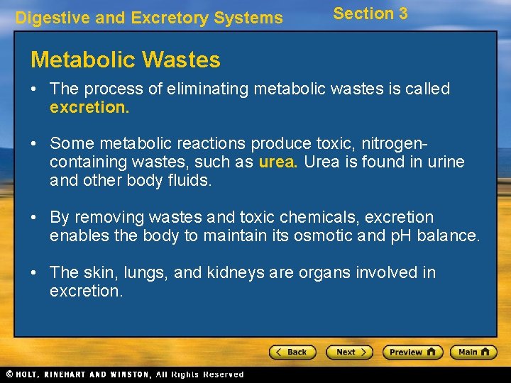 Digestive and Excretory Systems Section 3 Metabolic Wastes • The process of eliminating metabolic