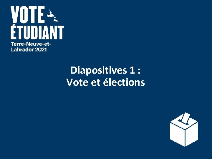 Diapositives 1 : Vote et élections 