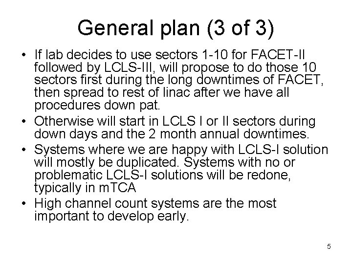 General plan (3 of 3) • If lab decides to use sectors 1 -10