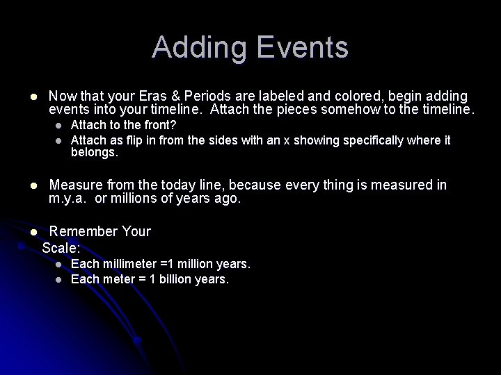 Adding Events l Now that your Eras & Periods are labeled and colored, begin