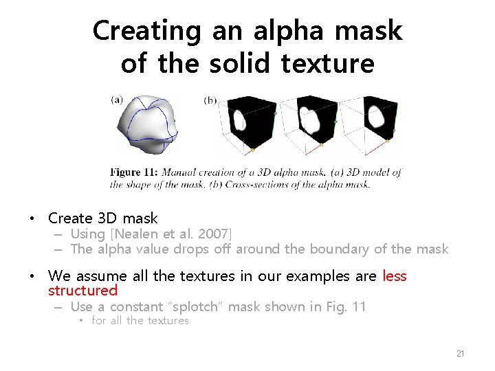 Creating an alpha mask of the solid texture • Create 3 D mask –