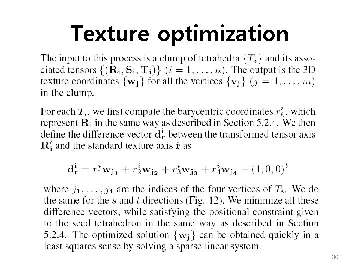 Texture optimization 30 