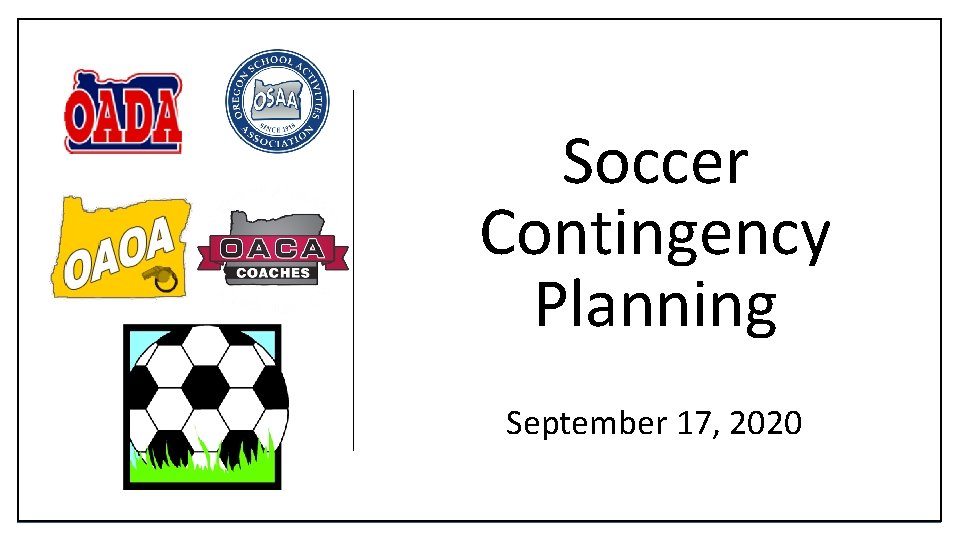 Soccer Contingency Planning September 17, 2020 