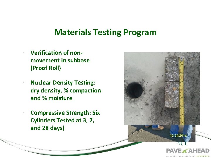 Penn. DOT Pilot Project Materials Testing Program • Verification of nonmovement in subbase (Proof