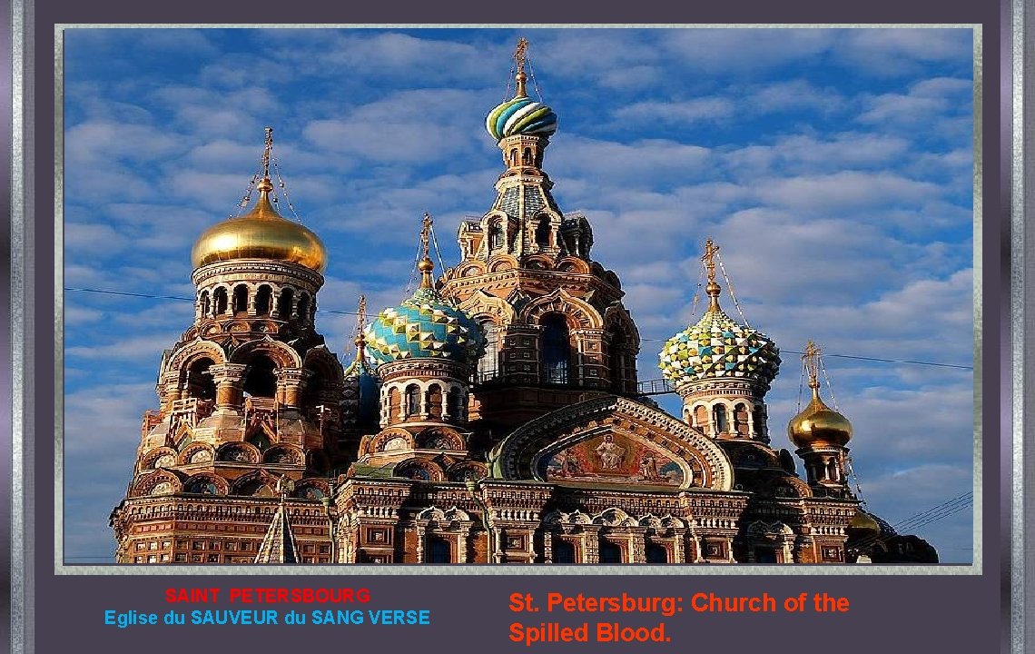 SAINT PETERSBOURG Eglise du SAUVEUR du SANG VERSE St. Petersburg: Church of the Spilled