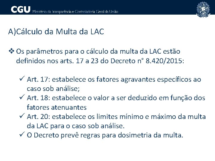 A)Cálculo da Multa da LAC v Os parâmetros para o cálculo da multa da