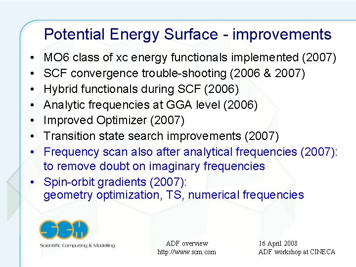 Potential Energy Surface - improvements • • MO 6 class of xc energy functionals