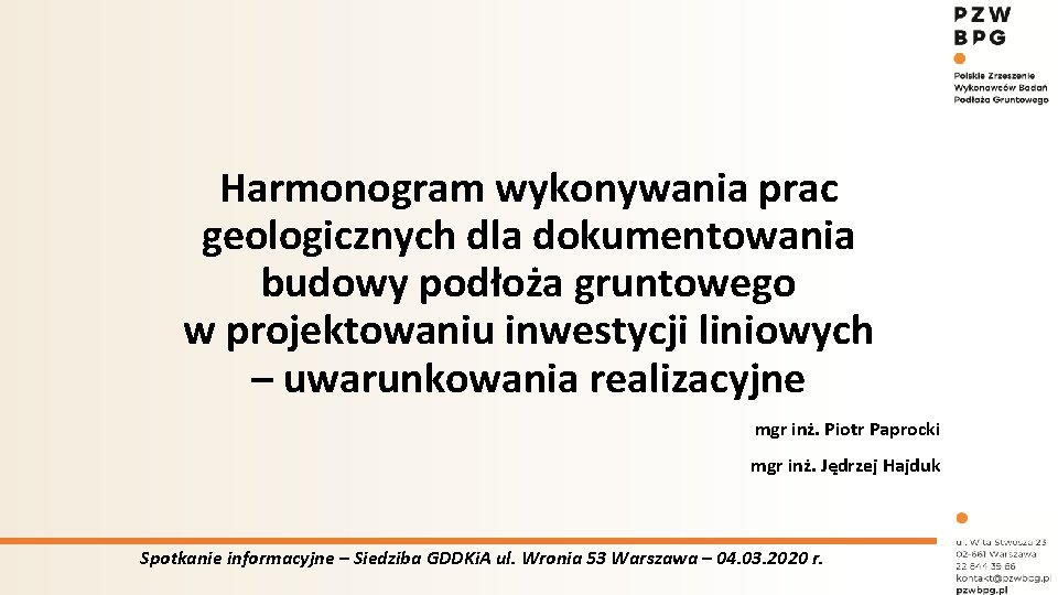 Harmonogram wykonywania prac geologicznych dla dokumentowania budowy podłoża gruntowego w projektowaniu inwestycji liniowych –