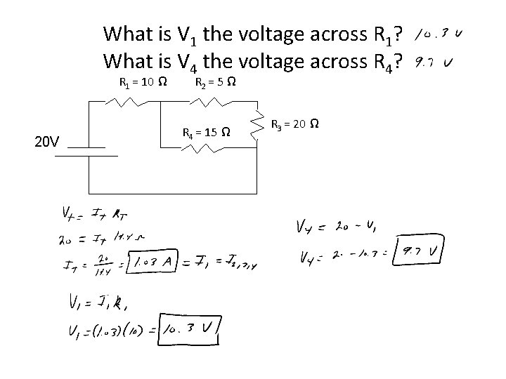 What is V 1 the voltage across R 1? What is V 4 the