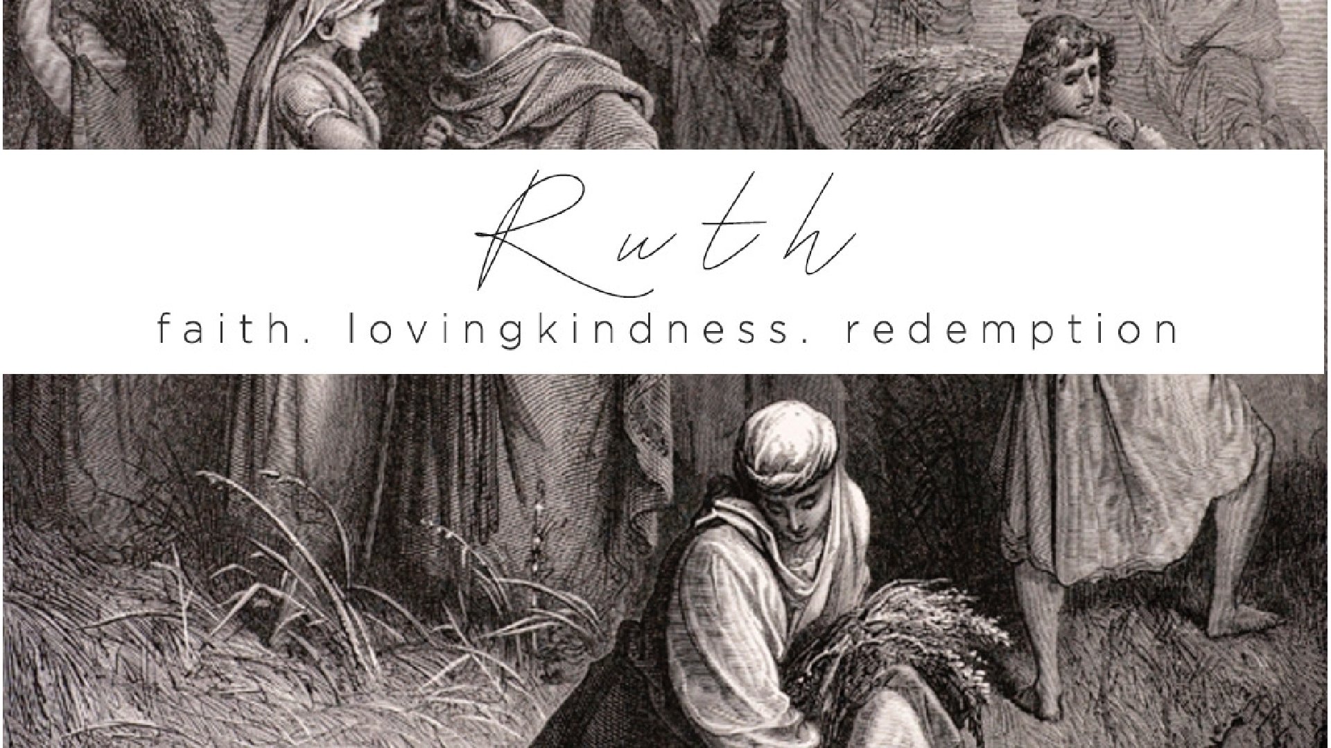 Redemption Ruth 1 Ruth Chapter 3 2 Gods Redemption Will