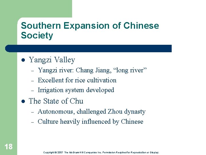 Southern Expansion of Chinese Society l Yangzi Valley – – – l Yangzi river: