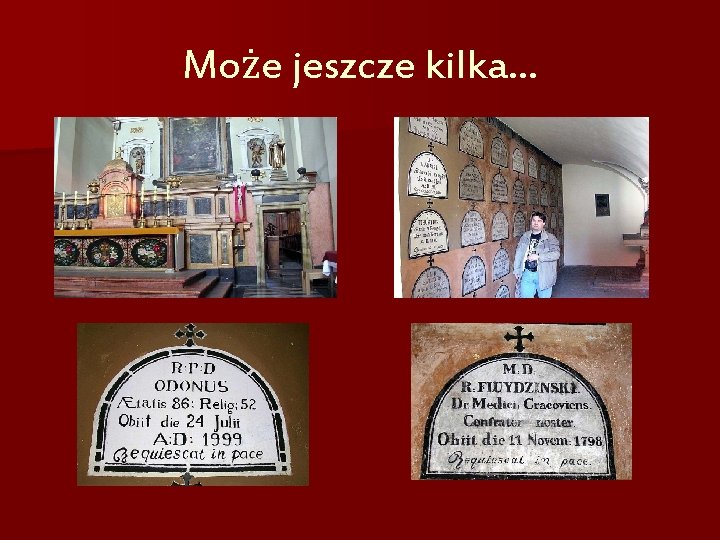 Może jeszcze kilka… 