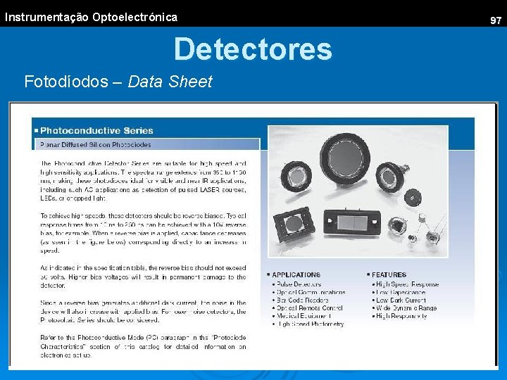 Instrumentação Optoelectrónica Detectores Fotodíodos – Data Sheet 97 