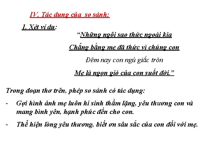 IV. Tác dụng của so sánh: 1. Xét ví dụ: “Những ngôi sao thức