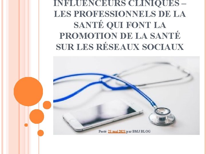 INFLUENCEURS CLINIQUES – LES PROFESSIONNELS DE LA SANTÉ QUI FONT LA PROMOTION DE LA