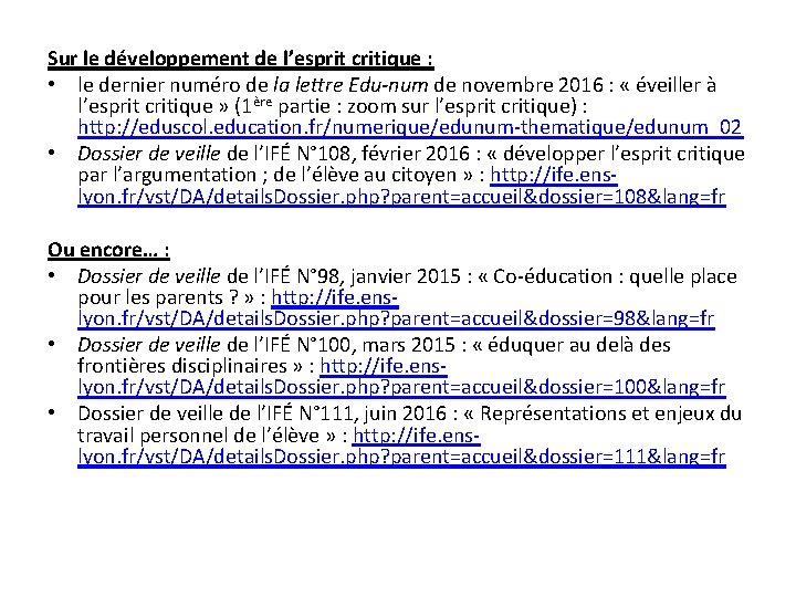 Sur le développement de l’esprit critique : • le dernier numéro de la lettre