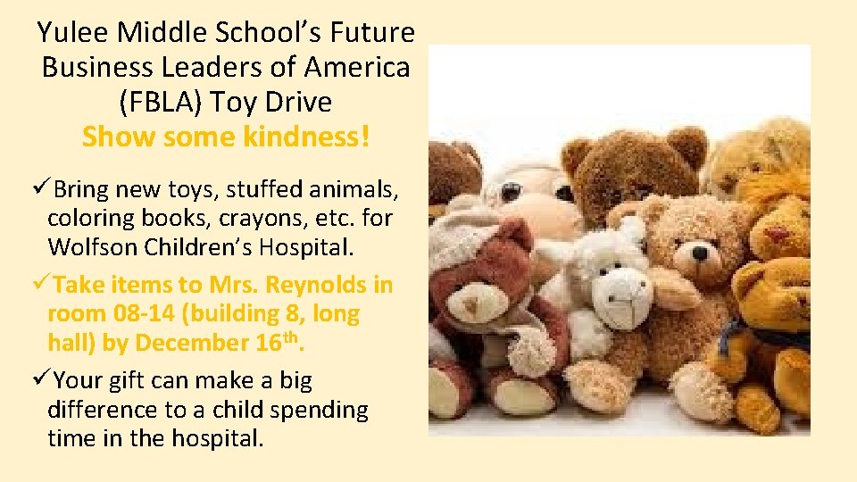 Yulee Middle School’s Future Business Leaders of America (FBLA) Toy Drive Show some kindness!