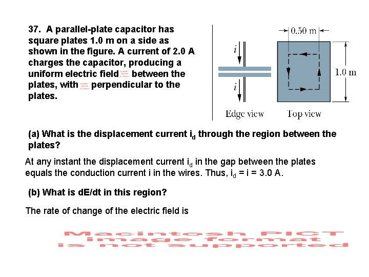 37. A parallel-plate capacitor has square plates 1. 0 m on a side as