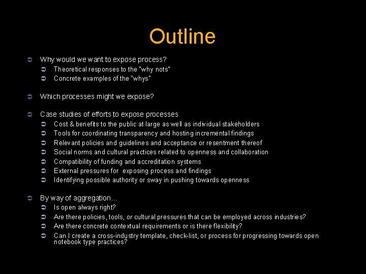 Outline Ü Why would we want to expose process? Ü Ü Theoretical responses to