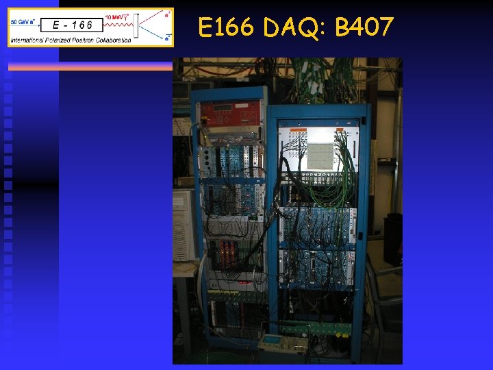 E 166 DAQ: B 407 