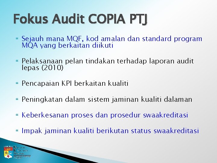 Fokus Audit COPIA PTJ Sejauh mana MQF, kod amalan dan standard program MQA yang