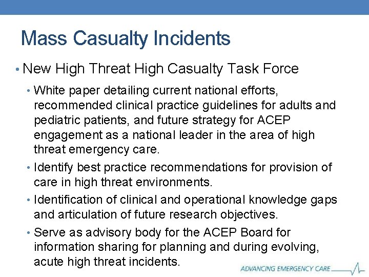 Mass Casualty Incidents • New High Threat High Casualty Task Force • White paper