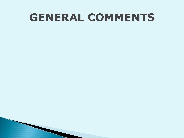 GENERAL COMMENTS 