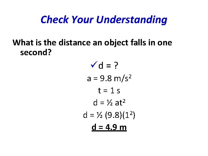 Check Your Understanding What is the distance an object falls in one second? üd