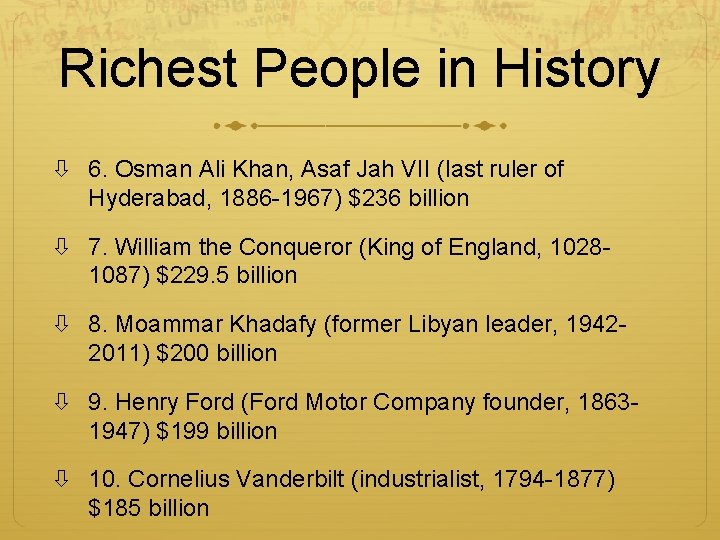 Richest People in History 6. Osman Ali Khan, Asaf Jah VII (last ruler of