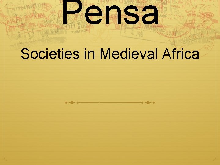Pensa Societies in Medieval Africa 