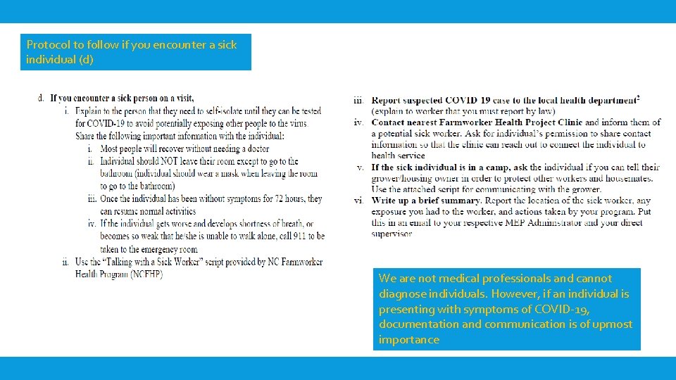 Protocol to follow if you encounter a sick individual (d) We are not medical