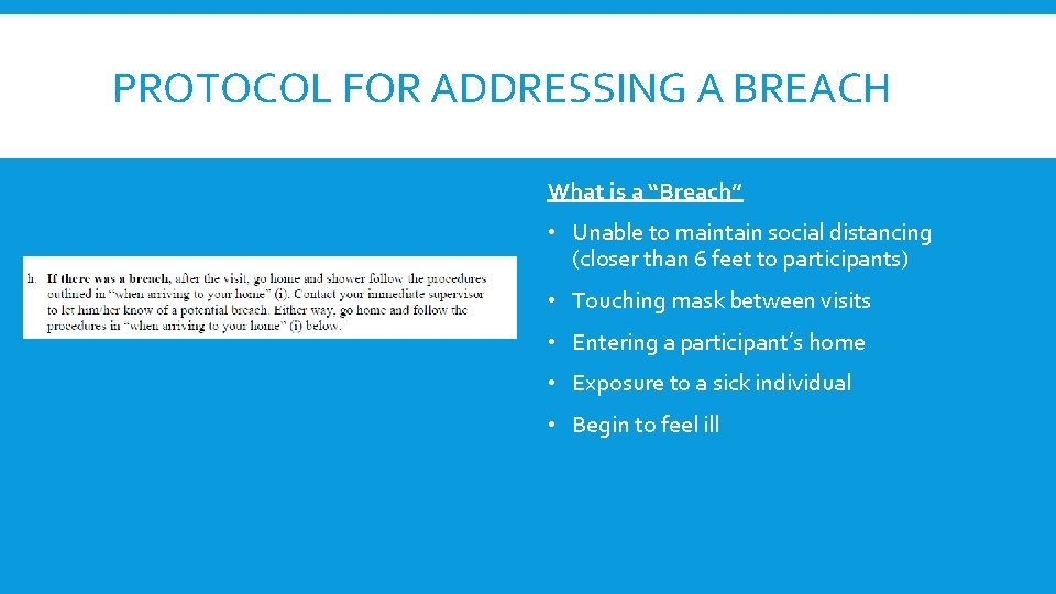 PROTOCOL FOR ADDRESSING A BREACH What is a “Breach” • Unable to maintain social